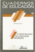 El hecho religioso en la educación secundaria (Cuadernos de educación)