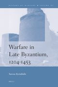 Warfare in Late Byzantium, 1204-1453 (en Inglés)