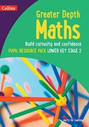 Greater Depth Maths Pupil Resource Pack Lower key Stage 2 (Herts for Learning) (en Inglés)