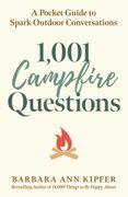 1,001 Campfire Questions: A Pocket Guide to Spark Outdoor Conversations (en Inglés)