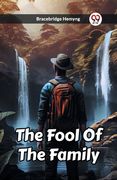The Fool Of The Family (en Inglés)