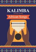 Kalimba. 31 Easy-to-Play African Songs: SongBook for Beginners (en Inglés)