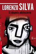 El Déspota Adolescente (Novela y Relatos)