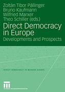 Direct Democracy in Europe: Developments and Prospects (Direct Democracy in Modern Europe)