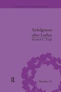 Indulgences After Luther: Pardons in Counter-Reformation France, 1520-1720 (en Inglés)