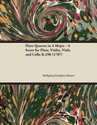flute quartet in a major - a score for flute, violin, viola and cello k.298 (1787) (en Inglés)
