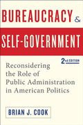 Bureaucracy and Self-Government: Reconsidering the Role of Public Administration in American Politics (en Inglés)