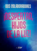 Despertad Hijos de la luz (in Spanish)