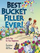 Best Bucket Filler Ever! God'S Plan for Your Happiness (Bucketfilling Books) (en Inglés)