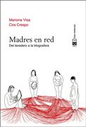 Madres en Red: Del Lavadero a la Blogosfera (Mujeres) (in Spanish)