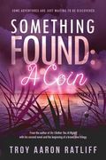 Something Found: A Coin (en Inglés)