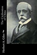 The Civilization of China (en Inglés)