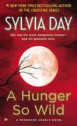 A Hunger so Wild (Renegade Angels) (en Inglés)