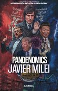 Pandenomics. La economía que se viene en tiempos de megarrecesión, inflación y crisis global.