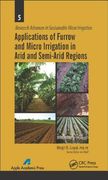 Applications of Furrow and Micro Irrigation in Arid and Semi-Arid Regions (en Inglés)