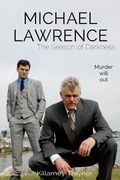 Michael Lawrence: The Season of Darkness (en Inglés)