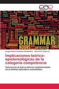 Implicaciones Teórico-Epistemológicas de la Categoría Competencia