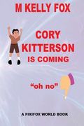 Cory Kitterson Is Coming: Oh No