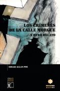 Los Crímenes de la Calle Morgue y Otro Relato