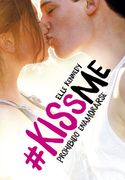 Prohibido Enamorarse. Kiss me 1 (Ficciã“N Juvenil)