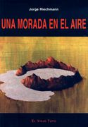 Una Morada en el Aire: Diario de Trabajo, 18 de Agosto de 2002 a 18 de Agosto de 2003
