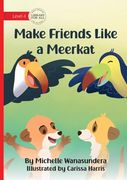 Make Friends Like a Meerkat (en Inglés)