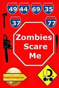Zombies Scare Me (edicao em portugues) (en Portugués)