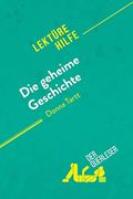 Die Geheime Geschichte von Donna Tartt (Lekt? Rehilfe) (en Alemán)