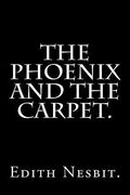 The Phoenix and the Carpet. (en Inglés)