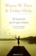 El Universo oye lo que Sientes