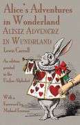 Alice's Adventures In Wonderland: An Edition Printed In The Unifon Alphabet (en Inglés)