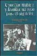 Conciliar trabajo y familia: un reto para el siglo XXI (Libros IESE)