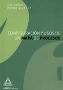 Configuración y Usos de un Mapa de Procesos