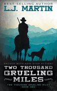 Two Thousand Grueling Miles (en Inglés)