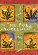 The Four Agreements: A Practical Guide to Personal Freedom (en Inglés)