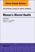 Women's Mental Health, An Issue of Psychiatric Clinics of North America, 1e (The Clinics: Internal Medicine)