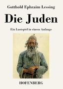 Die Juden: Ein Lustspiel in Einem Aufzuge (en Alemán)