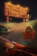 Taking a Dark Turn: Collection of Short Stories