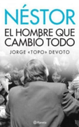 Nestor el Hombre que Cambio Todo