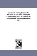oeuvres de fermat, publies par les soins de mm. paul tannery et charles henry sous les auspices du ministre de l'instruction publique.vol. 2