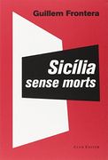 Sicília Sense Morts (el Club Dels Novel·Listes) (en Catalán)
