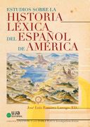 Estudios Sobre la Historia Léxica del Español de América (Lingüística)