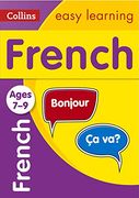 French Ages 7-9: Easy French Practice for Years 3 to 6 (Collins Easy Learning Ks2) (en Inglés)