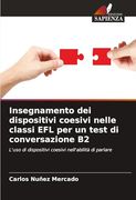 Insegnamento dei Dispositivi Coesivi Nelle Classi efl per un Test di Conversazione b2 (en Italiano)