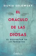 El oráculo de las diosas: El despertar de lo femenino