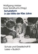 Schulreform in der Mitte der 90Er Jahre: Strukturwandel und Debatten um die Entwicklung des Schulsystems in Ost- und Westdeutschland (en Alemán)