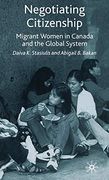 Negotiating Citizenship: Migrant Women in Canada and the Global System (en Anglais)