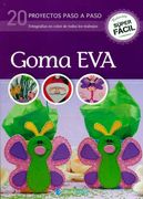 Goma eva 20 Proyectos Paso a Paso
