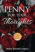 A Penny for Your Thoughts 