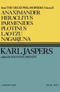 anaximander, heraclitus, parmenides, plotinus, lao-tzu, nagarjuna,from the great philosophers: the original thinkers (en Inglés)